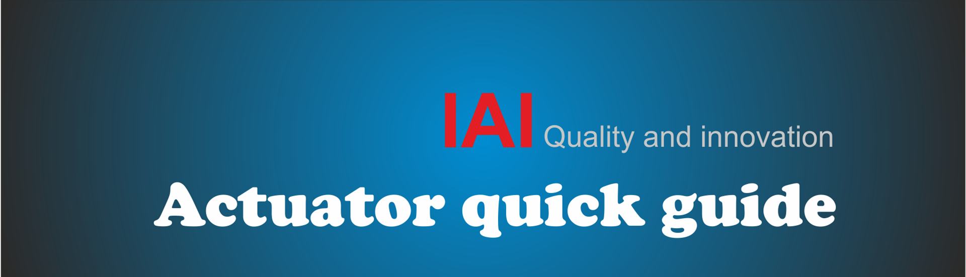 Topbillede med teksten: Actuator Quick Guide
